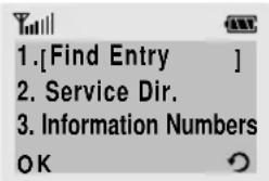 1.[Find Entry ] 2. Service Dir. 3. Information Numbers OK