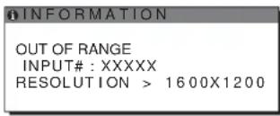 INFORMATION OUT OF RANGE INPUT#: XXXXX RESOLUTION > 1600X1200
