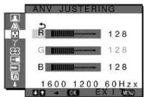 ANVÄNDARJUSTERING R 128 G 128 B 128 1600 1200 60 Hz x OK EX I MEN