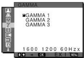 GAMMA GAMMA 1 GAMMA 2 GAMMA 3 1600 1200 60 Hz x OK EXIT MENU