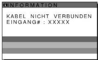 INFORMATION KABEL NICHT VERBUNDEN EINGANG#:XXXXX