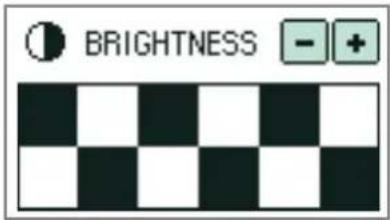 BRIGHTNESS - +
