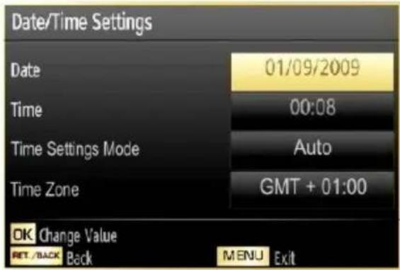 Date/Time Settings Date 01/09/2009 Time 00:08 Time Settings Mode Auto Time Zone GMT + 01:00 OK Change Value RET /BACK Back MENU Exit