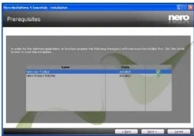 Nero Mechanical 4 License Installation Prerequisites nero Name State Hello ad Toolbar installed Hello Product Toolbar installed < Back Next > Cancel