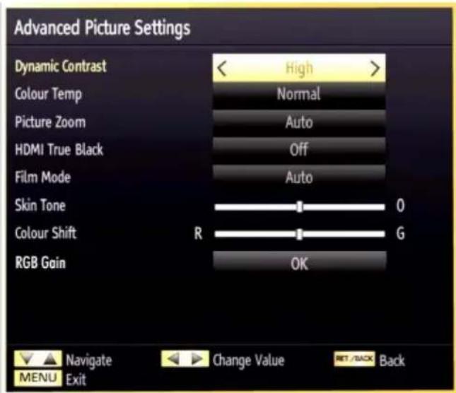 Advanced Picture Settings Dynamic Contrast Colour Temp Picture Zoom HDMI True Black Film Mode Skin Tone Colour Shift RGB Gain High Normal Auto Off Auto R G OK Navigate Change Value SET /BACK Back MENU Exit