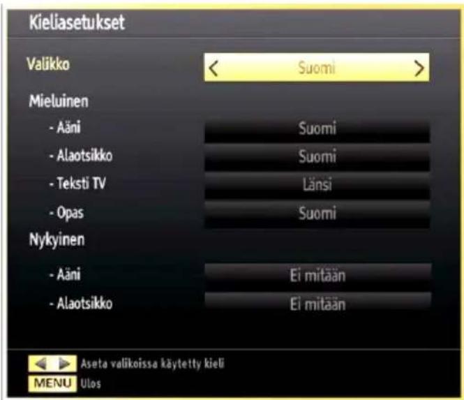 Kieliasetukset Valikko Suomi Mieluinen - Aäni Suomi - Alaotsikko Suomi - Teksti TV Länsi - Opas Suomi Nykyinen - Aäni Ei mitaän - Alaotsikko Ei mitaän Aseta valikoissa käytetty kieli MENU Ulos
