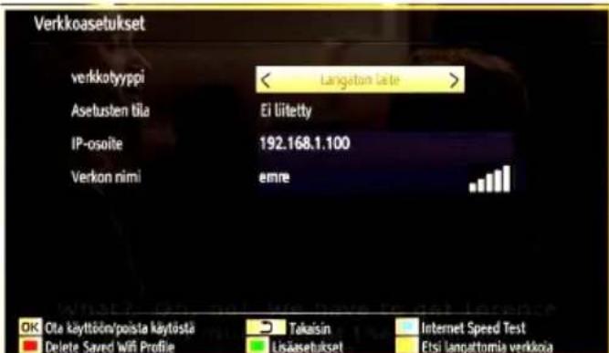 Verkkoasetukset verkkotyyppi < Langstom latte > Asetusten tila Ei liitetty IP-ospite 192.168.1.100 Verkon niml emre OK Ota käyttöön/poista käytöstä Taksisin Internet Speed Test Delete Saved wifi Profile Lisäasetukset Etsi langattomia verkkja