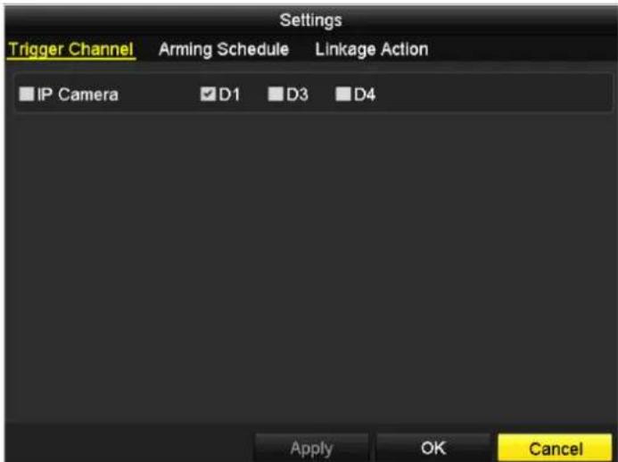 Settings Trigger Channel Arming Schedule Linkage Action IP Camera D1 D3 D4 Apply OK Cancel