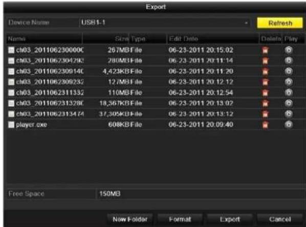 Export Device Name USB1-1 Refresh Name Size Type Edit Date Delete Play ch03_201106230000C 267MB File 06-23-2011 20:15.02 ch03_201106230429C 280MB File 06-23-2011 20:11.14 ch03_201106230914C 4,423KB File 06-23-2011 20:11.20 ch03_201106230923C 127MB File 06-23-2011 20:12.12 ch03_201106231133C 110MB Fi…