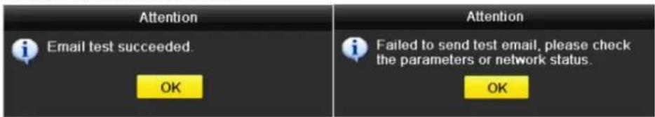Attention Email test succeeded. OK Attention Failed to send test email, please check the parameters or network status. OK