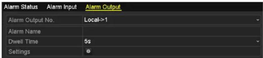 Alarm Status Alarm Input Alarm Output Alarm Output No. Local->1 Alarm Name Dwell Time 5s Settings