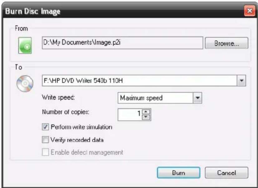 Burn Disc Image From D:\My Documents\Image.p2i Browse... To F:\HP DVD Writer 540b 110H Write speed: Maximum speed Number of copies: 1 Perform write simulation Verify recorded data Enable defect management Burn Cancel