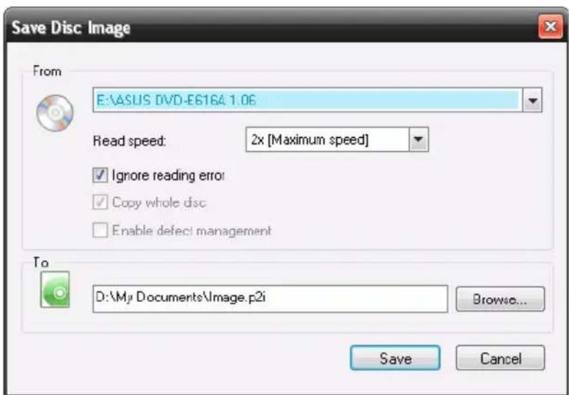 Save Disc Image From E:\ASUS DVD-E6164.1.06 Read speed: 2x [Maximum speed] Ignore reading error Copy whole disc Enable defect management To D:\My Documents\Image.p2i Browse... Save Cancel