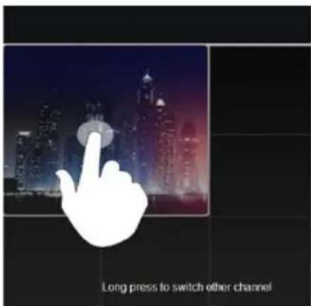 Long press to switch other channel