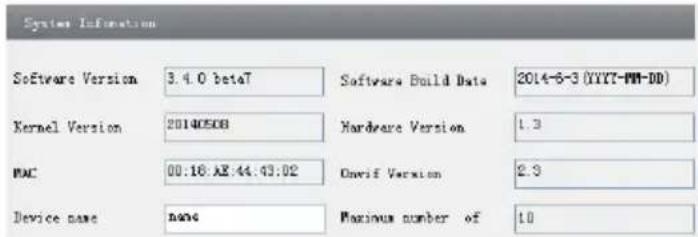 System Information Software Version 3.4.0 beta7 Software Build Data 2014-6-3 (YYT7-PM-DD) Kernel Version 20140508 Hardware Version 1.3 MAC 00:16: AE:44:43:02 Onset Version 2.3 Device name none Pazivus number of 10
