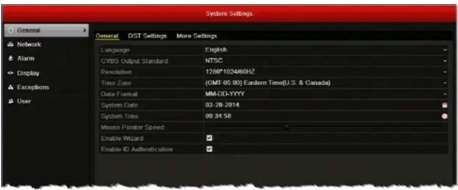 System Settings General Network Alarm Display Exceptions User General DST Settings More Settings Language English CVBS Output Standard NTSC Resolution 1280*1024/60HZ Time Zone (GMT-05:00) Eastern Time(U.S. & Canada) Date Format MM-DD-YYYY System Date 03-28-2014 System Time 09:34:58 Mouse Pointer Speed Enable Wizard Enable ID Authentication