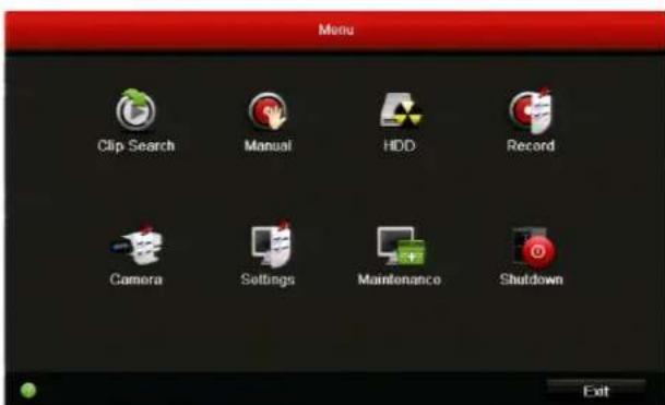 Menu Clip Search Manual HDD Record Camera Settings Maintenance Shutdown Exit