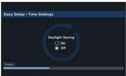 Easy Setup • Time Settings Daylight Saving ○ On ● Off Preview