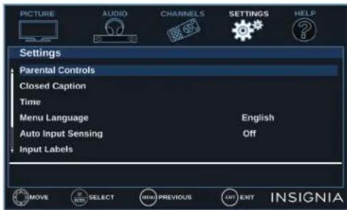 PICTURE AUDIO CHANNELS SETTINGS HELP Settings Parental Controls Closed Caption Time Menu Language English Auto Input Sensing Off Input Labels MOVE SELECT MENU PREVIOUS AUT EXIT INSIGNIA