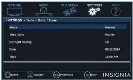 PICTURE AUDIO CHANNELS SETTINGS HELP Settings • Time • Date / Time Mode Manual Time Zone Pacific Daylight Saving On Date 01/12/2014 Time 12:00 AM MOVE SELECT MANUAL PREVIOUS GET EXIT INSIGNIA