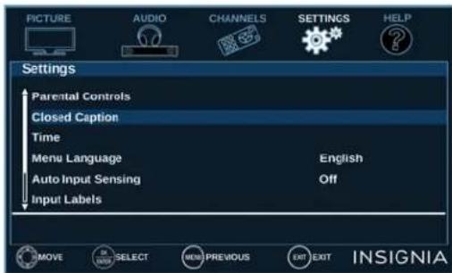 PICTURE AUDIO CHANNELS SETTINGS HELP Settings Parental Controls Closed Caption Time Menu Language English Auto Input Sensing Off Input Labels MOVE SELECT MENU PREVIOUS EXIT EXIT INSIGNIA