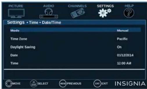 PICTURE AUDIO CHANNELS SETTINGS HELP Settings • Time • Date/Time Mode Manual Time Zone Pacific Daylight Saving On Date 01/12/2014 Time 12:00 AM MOVE SELECT MORE PREVIOUS EXIT EXIT INSIGNIA