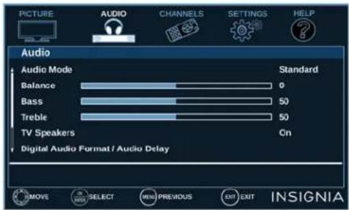 PICTURE AUDIO CHANNELS SETTINGS HELP Audio Audio Mode Standard Balance 0 Bass 50 Treble 50 TV Speakers Cn Digital Audio Format / Audio Delay INSIGNIA