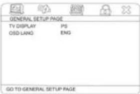GENERAL SETUP PAGE TV DISPLAY PS OSD LANG ENG GO TO GENERAL SETUP PAGE
