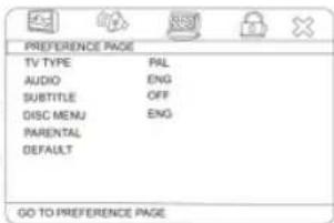 PREFERENCE PAGE TV TYPE PAL AUDIO ENG SUBTITLE OFF DISC MENU ENG PARENTAL DEFAULT GO TO PREFERENCE PAGE