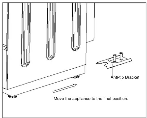 Anti-tip Bracket Move the appliance to the final position.