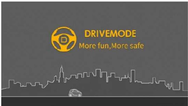 DRIVEMODE More fun, More safe