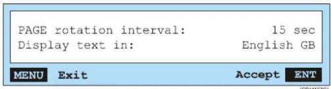 PAGE rotation interval: 15 sec Display text in: English GB MENU Exit Accept ENT