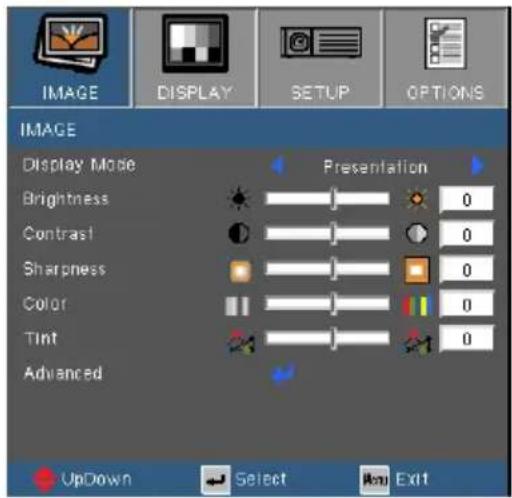 IMAGE DISPLAY SETUP OPTIONS IMAGE Display Mode Brightness Contrast Sharpness Color Tint Advanced Presentation 0 0 0 0 0 0 UpDown Select Item Exit