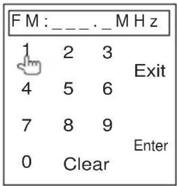 FM : _ _ _ . _ MHz 1 2 3 4 5 6 7 8 9 0 Clear Enter