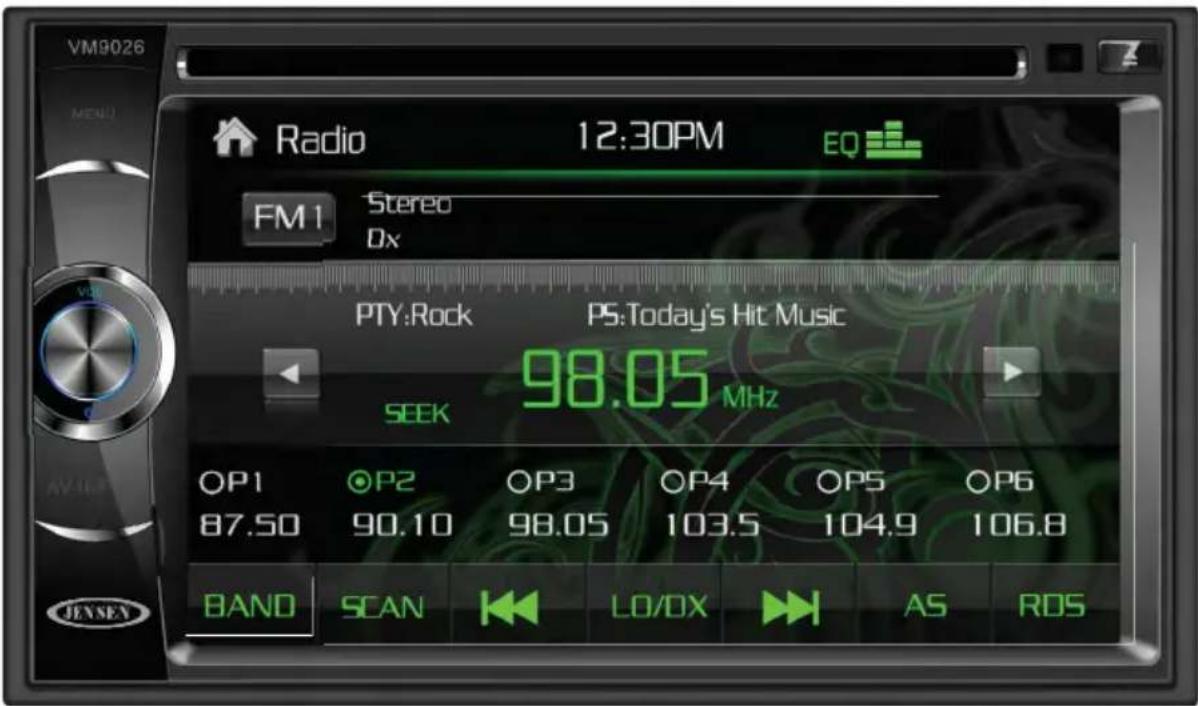 VM9026 MENU Radio 12:30PM EQ FM1 Stereo Dx PTY:Rock PS:Today's Hit Music 98.05 MHz SEEK OP1 OP2 OP3 OP4 OP5 OP6 87.50 90.10 98.05 103.5 104.9 106.8 BAND SCAN LO/DX AS ROS