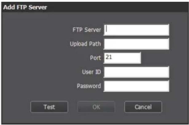 Add FTP Server FTP Server Upload Path Port 21 User ID Password Test OK Cancel