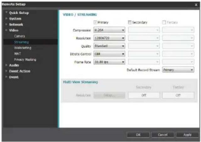 Remote Setup Quick Setup System Network Video Camera Streaming Webscitting HAT Privacy Masking Audio Event Action Event VIDEO / STREAMING Primary Secondary Factory Compression: 1.264 Resolution: 1280K720 Quality: Standard Bitrate Control: CRR Frame Rate: 30.00 fps Default Record Stream Primary Multi-View Streaming Resolution Setup: Secondary Factory Off Off OK Cancel Apply