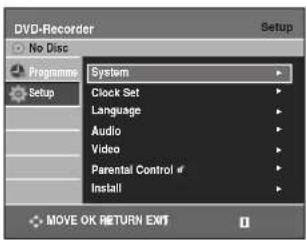 DVD-Recorder No Disc Programme Setup System Clock Set Language Audio Video Parental Control # Install MOVE OK RETURN EXIT