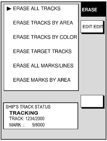 ▶ ERASE ALL TRACKS ERASE TRACKS BY AREA ERASE TRACKS BY COLOR ERASE TARGET TRACKS ERASE ALL MARKS/LINES ERASE MARKS BY AREA SHIP'S TRACK STATUS TRACKING TRACK: 1234/2000 MARK : 9/6000