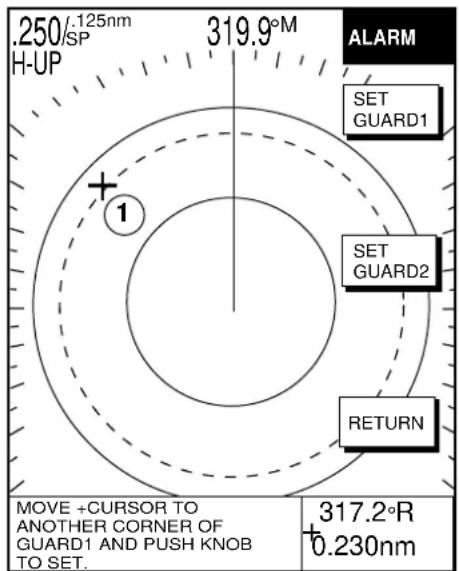 .250/125nm H-UP 319.9°M ALARM SET GUARD1 SET GUARD2 RETURN MOVE +CURSOR TO ANOTHER CORNER OF GUARD1 AND PUSH KNOB TO SET. 317.2°R +0.230nm