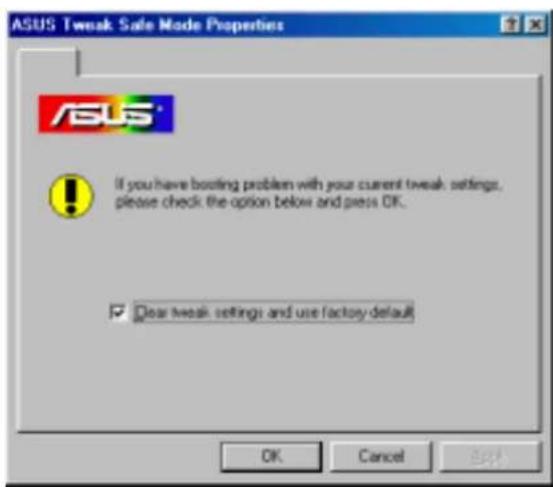 ASUS Tweak Sale Mode Properties ASUS ! If you have booting problem with your current tweak settings, please check the option below and press OK. ✓ Dear tweak settings and use factory default OK Cancel Help