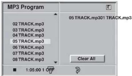 MP3 Program 02 TRACK.mp3 03 TRACK.mp3 04 TRACK.mp3 05 TRACK.mp3 06 TRACK.mp3 07 TRACK.mp3 08 TRACK.mp3 1:05:00 1 OFF 05 TRACK.mp301 TRACK.mp3 Clear All