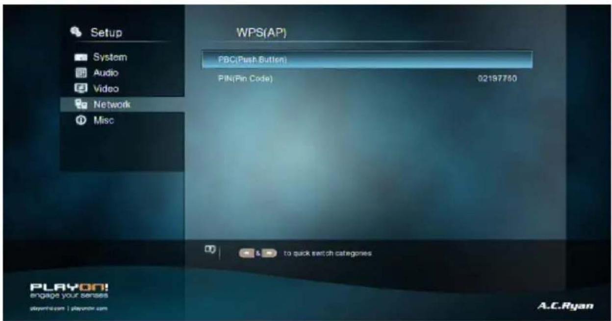 Setup System Audio Video Network Misc WPS(AP) PBC(Push Button) PIN(Pin Code) 02197750 to quick switch categories PLAYON! engage your senses playon.com | playon.com A.C.Ryan