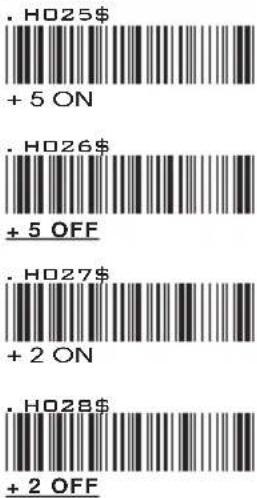 .H025$ + 5 ON . H026$ + 5 OFF . H027$ + 2 ON . H028$ + 2 OFF