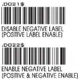 .D021$ DISABLE NEGATIVE LABEL (POSITIVE LABEL ENABLE) .D022$ ENABLE NEGATIVE LABEL (POSITIVE & NEGATIVE ENABLE)