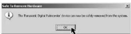 Safe to Remove Hardware The Panasonic Digital Paumber device can now be safely removed from the system. OK