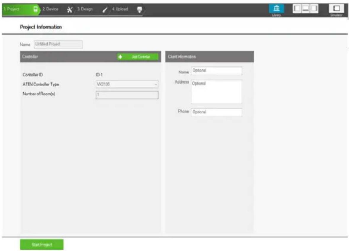 Project Information Name: Unified Project Controller Add Controller Controller ID ID-1 ATEN Controller Type VK2105 Number of Room(s) 1 Client Information Name: Optional Address: Optional Phone: Optional Start Project