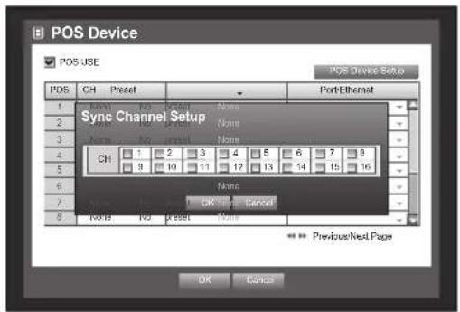 POS Device POS USE POS Device Setup PDS CH Preset PortEthernet Sync Channel Setup 1 2 3 4 5 6 7 8 Name Ag present Name CH 1 2 3 4 5 6 7 8 9 10 11 12 13 14 15 16 Name OK Cancel POS CH Preset None PreviousNext Page OK Cancel