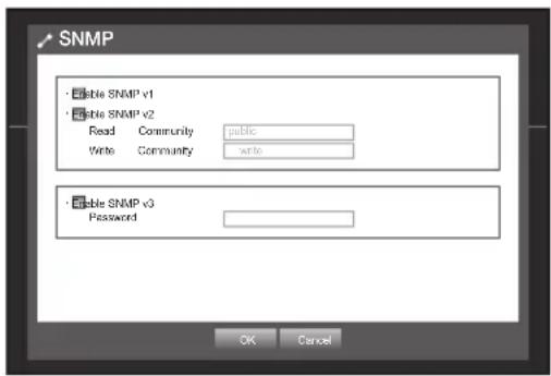 SNMP • Enable SNMP v1 • Enable SNMP v2 Read Community public Write Community write • Enable SNMP v3 Password OK Cancel