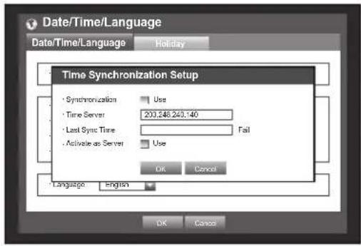 Date/Time/Language Date/Time/Language Holiday Time Synchronization Setup • Synchronization Use • Time Server 203,248,243,140 • Last Sync Time Fail • Activate as Server Use OK Cancel Language English OK Cancel